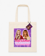 Life’s What You Make It Tote Bag